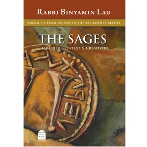 The Sages, Volume 2: From Yavneh to the Bar Kokhba Revolt – Rabbi Binyamin Lau Bücher & Medien
